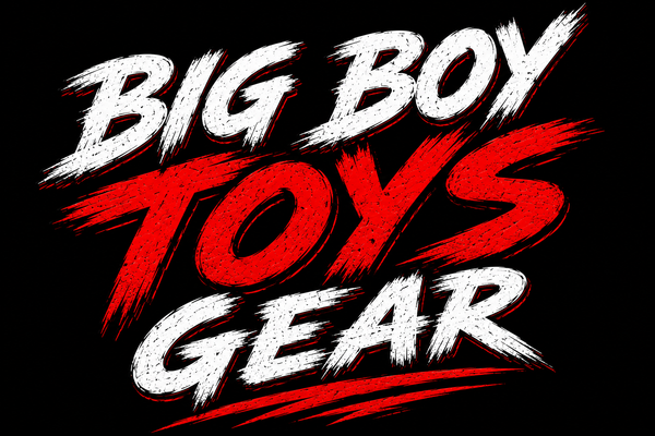 BIG BOY TOYS GEAR